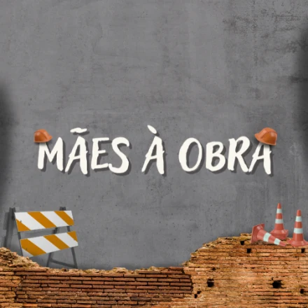 Mães à Obra